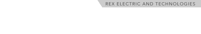 REX ELECTRIC AND TECHNOLOGIES